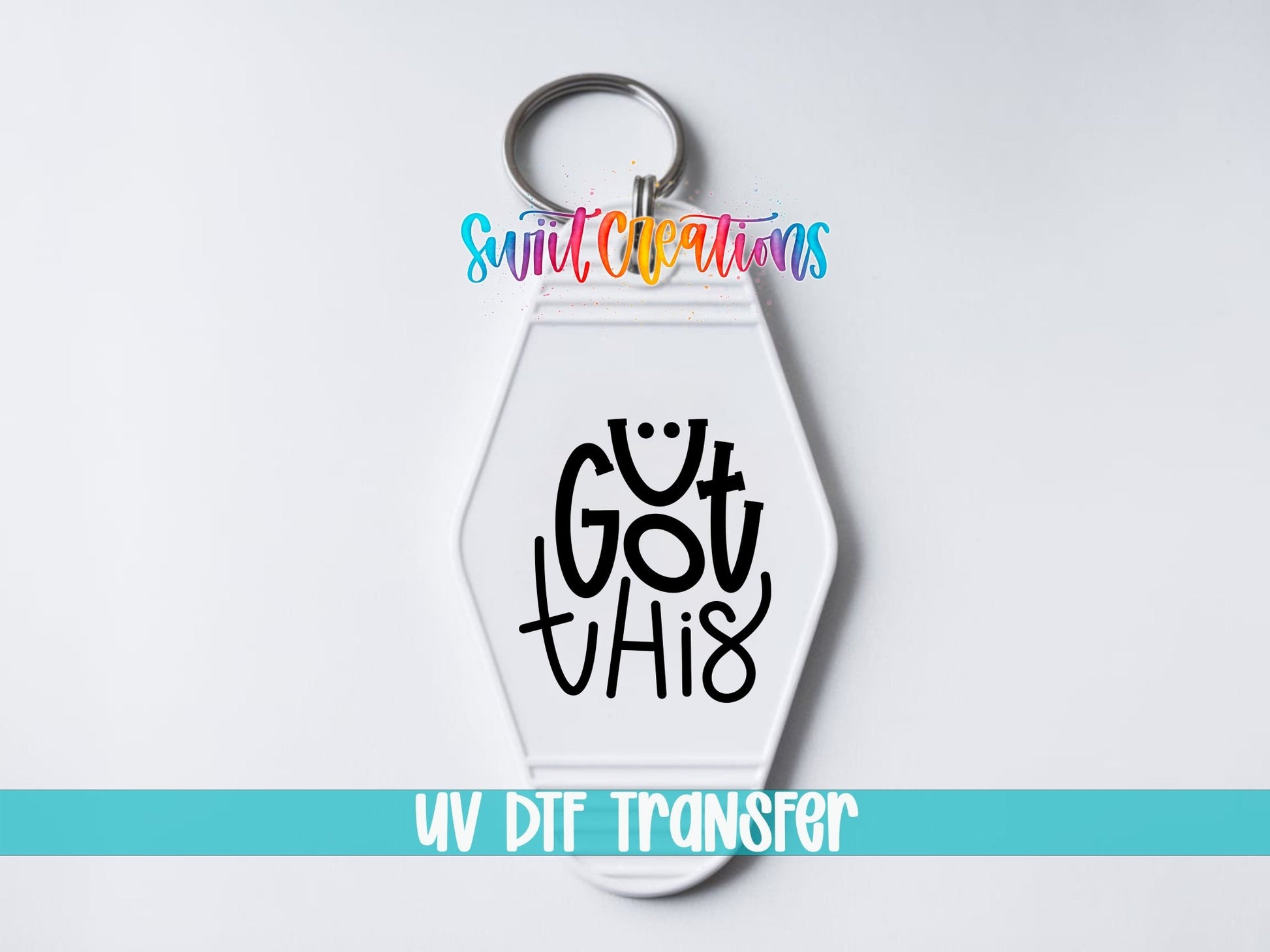 U Got This Motel Keychain UV DTF Transfer | Positive Motivational Design | MK1137 - Swiit Creations
