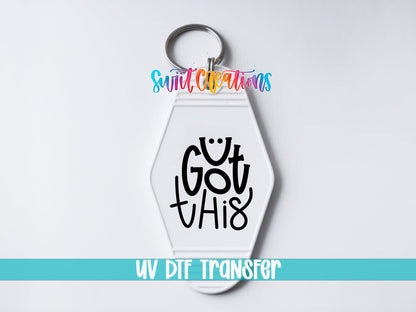 U Got This Motel Keychain UV DTF Transfer | Positive Motivational Design | MK1137 - Swiit Creations