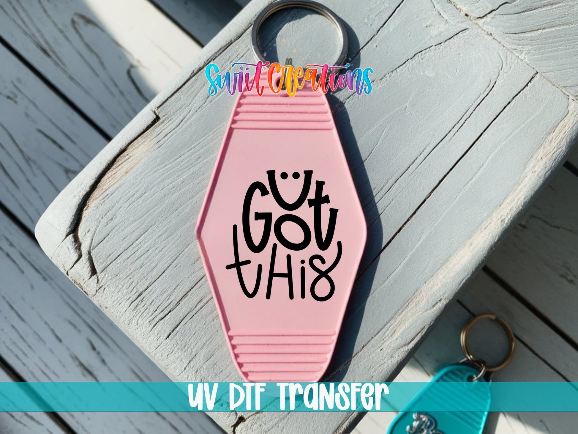 U Got This Motel Keychain UV DTF Transfer | Positive Motivational Design | MK1137 - Swiit Creations