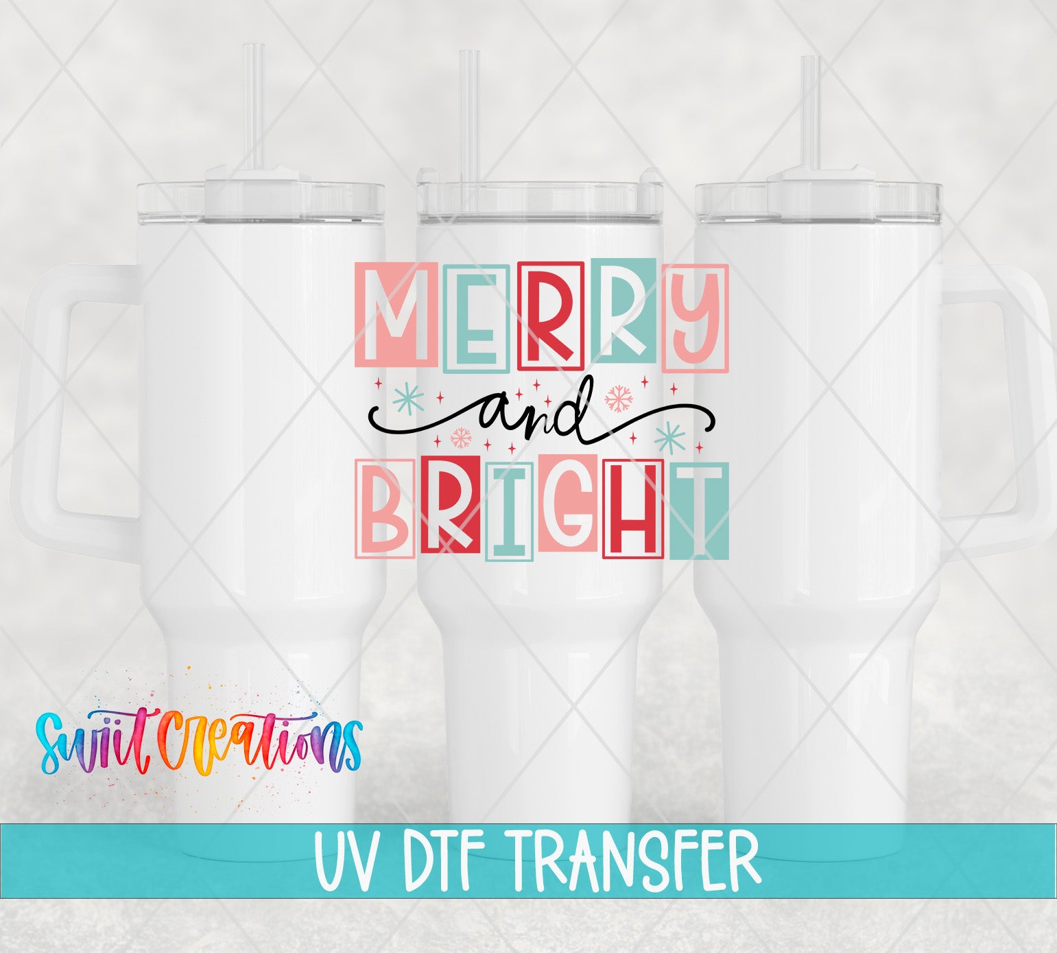 Swiit Creations UV DTF Merry and Bright Christmas transfer shown on a white 40oz tumbler set