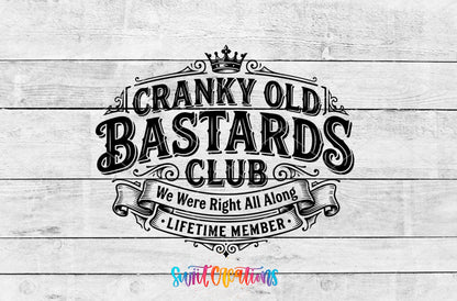 Cranky Old Bastards Club | We Were Right All Along | Lifetime Member UV DTF transfer 3