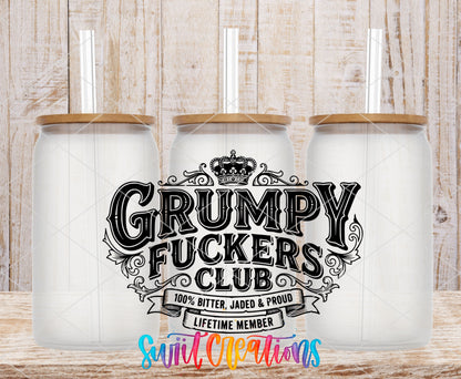 Grumpy Fuckers Club | 100% Bitter, Jaded & Proud | Lifetime Member UV DTF transfer 7