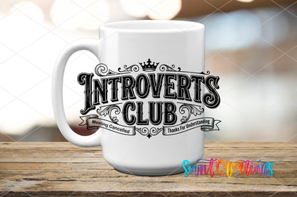Introverts Club Meeting Cancelled UV DTF transfer displayed on a white ceramic mug