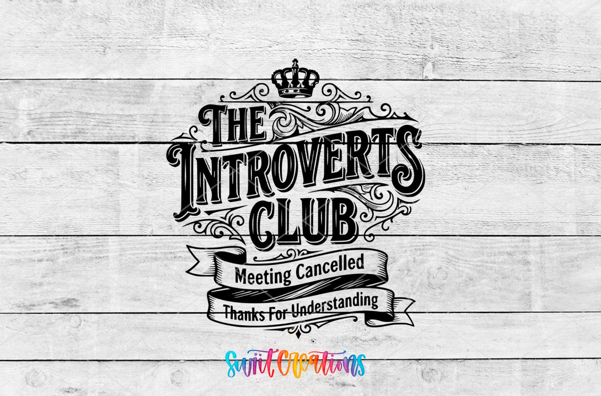 The Introverts Club | Meeting Cancelled | Thanks for Understanding UV DTF transfer 3