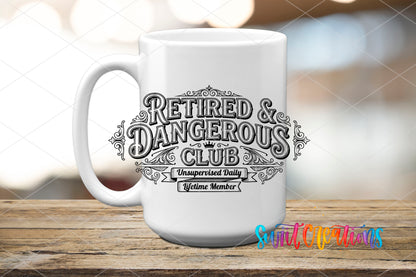Retired and Dangerous Club UV DTF transfer displayed on a white ceramic mug