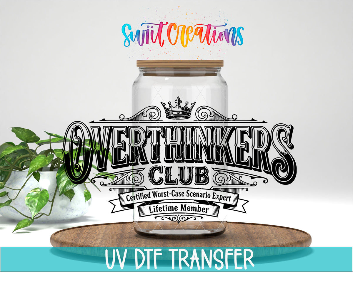 Overthinkers Club UV DTF transfer displayed on a clear glass jar