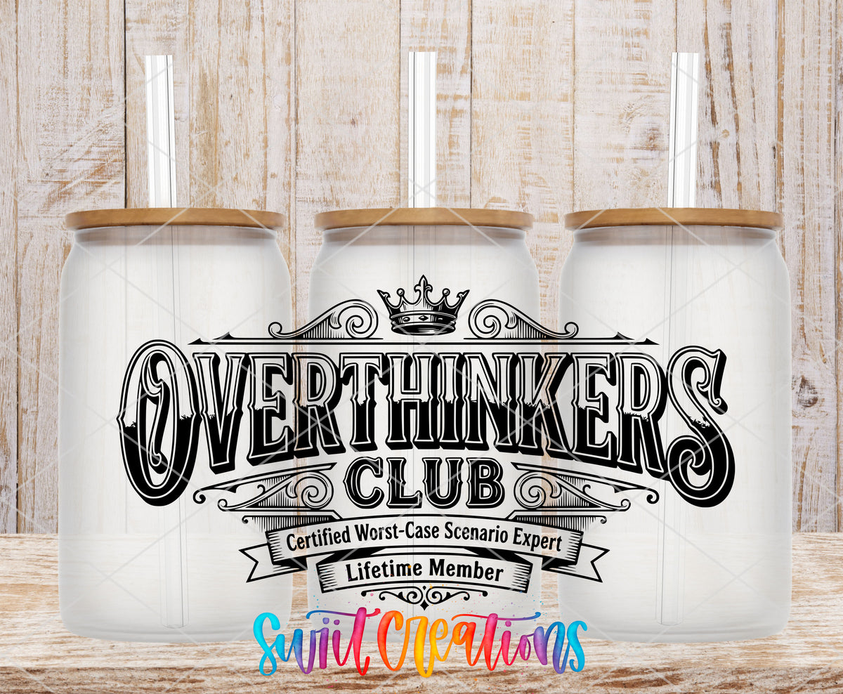 Overthinkers Club UV DTF transfer shown on a clear tumbler with wood lid and straw
