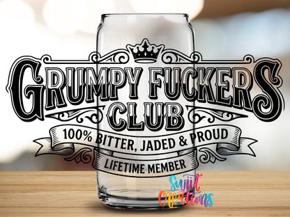 Grumpy Fuckers Club UV DTF transfer shown on a clear can-shaped glass
