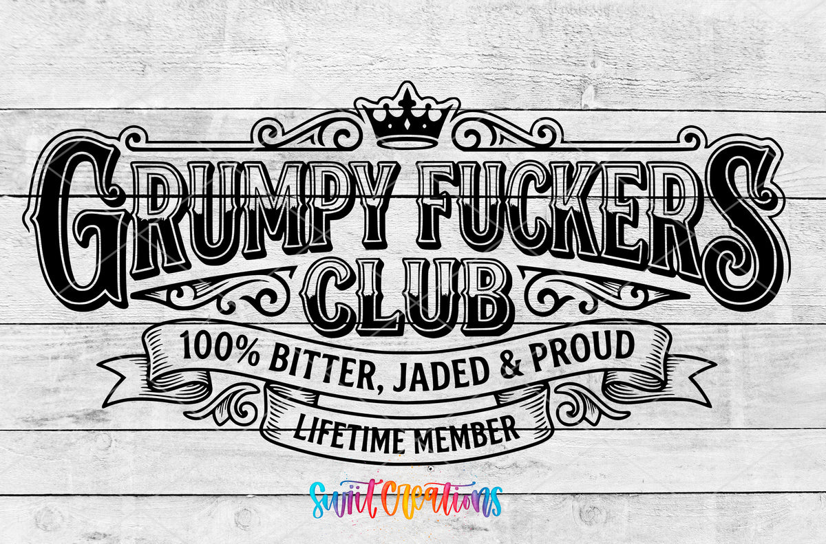 Grumpy Fuckers Club UV DTF transfer design on a white wood background