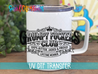 Grumpy Fuckers Club UV DTF transfer displayed on a white handled travel mug