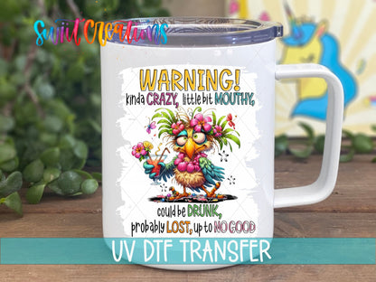 Warning Kinda Crazy Little Bit Mouthy UV DTF transfer on a white stainless steel mug with a lid
