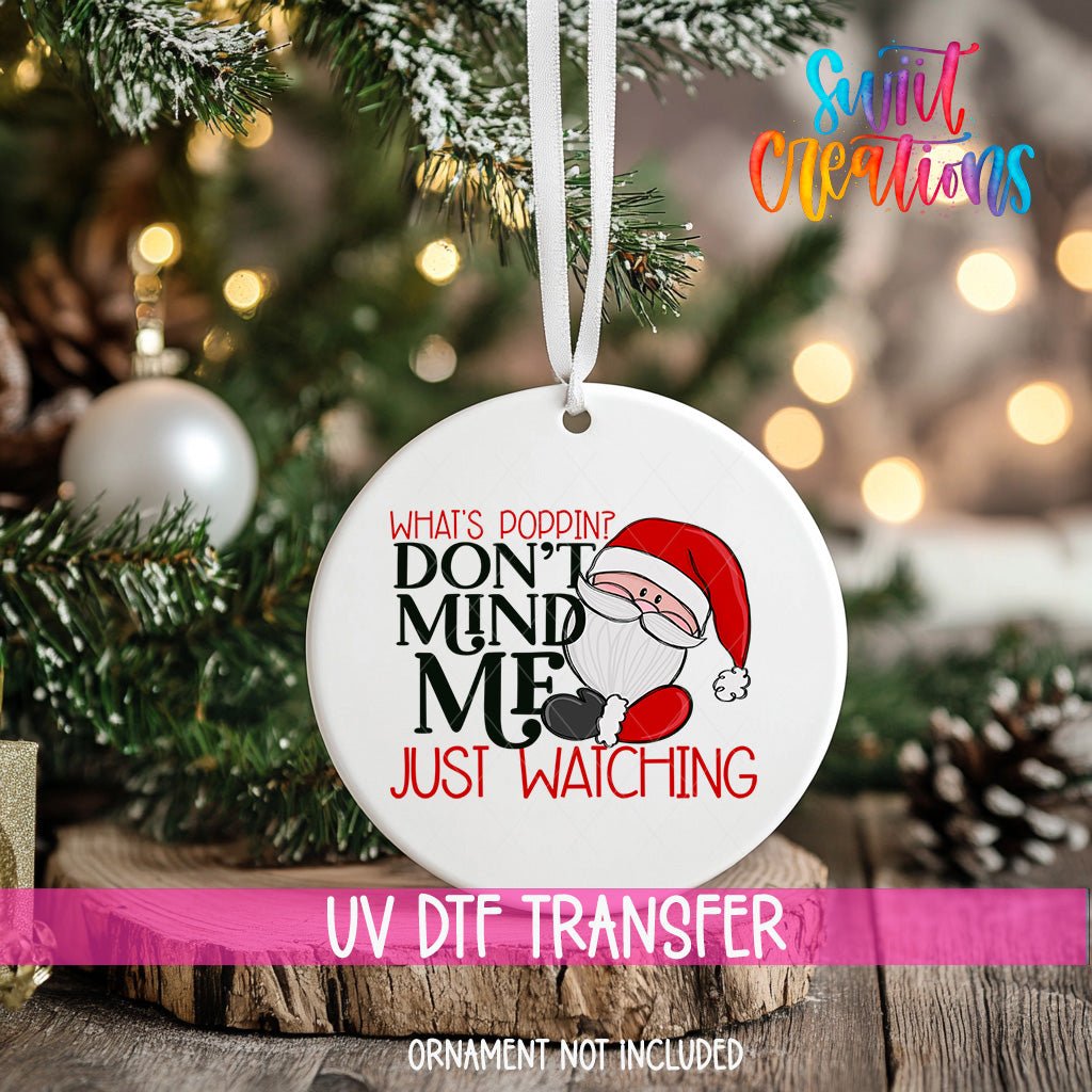 What's Poppin Santa Christmas UV DTF Ornament Transfer | O-1687 - Swiit Creations