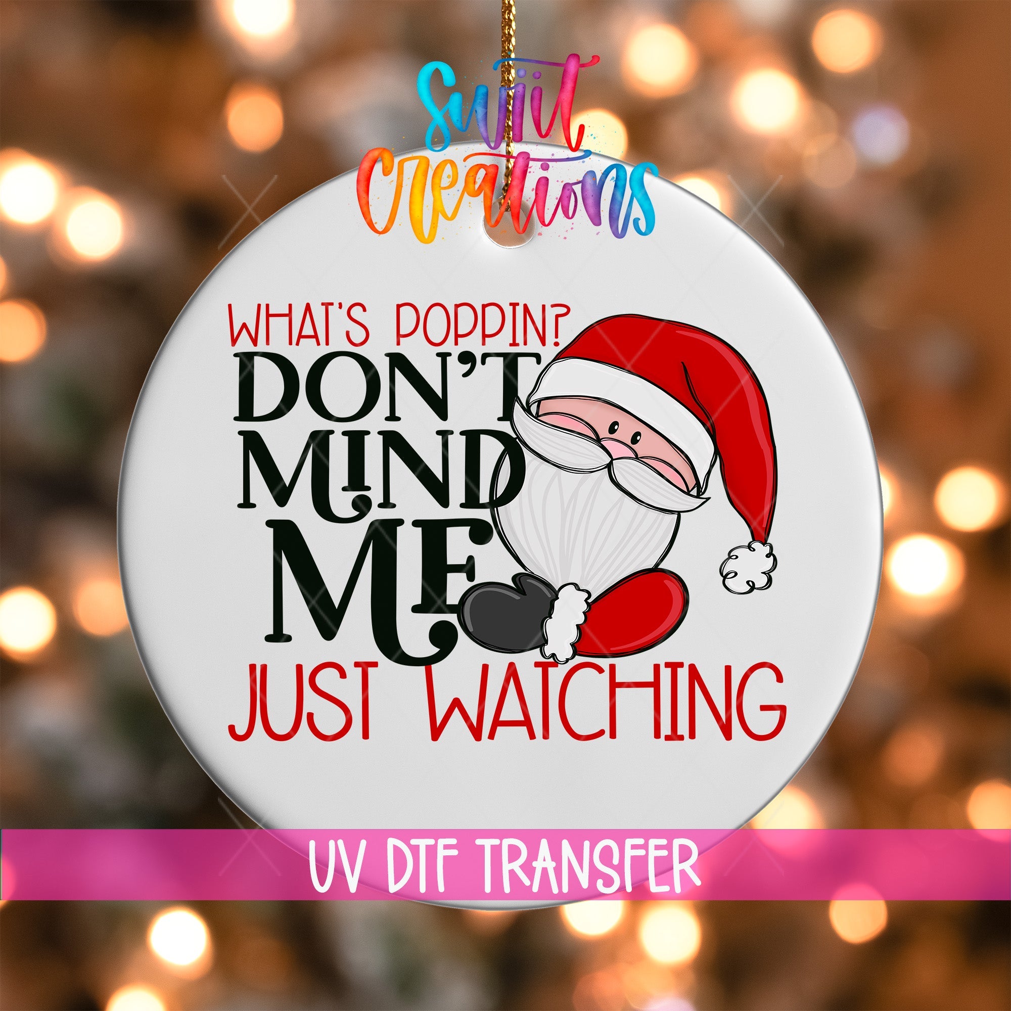 What's Poppin Santa Christmas UV DTF Ornament Transfer | O-1687 - Swiit Creations