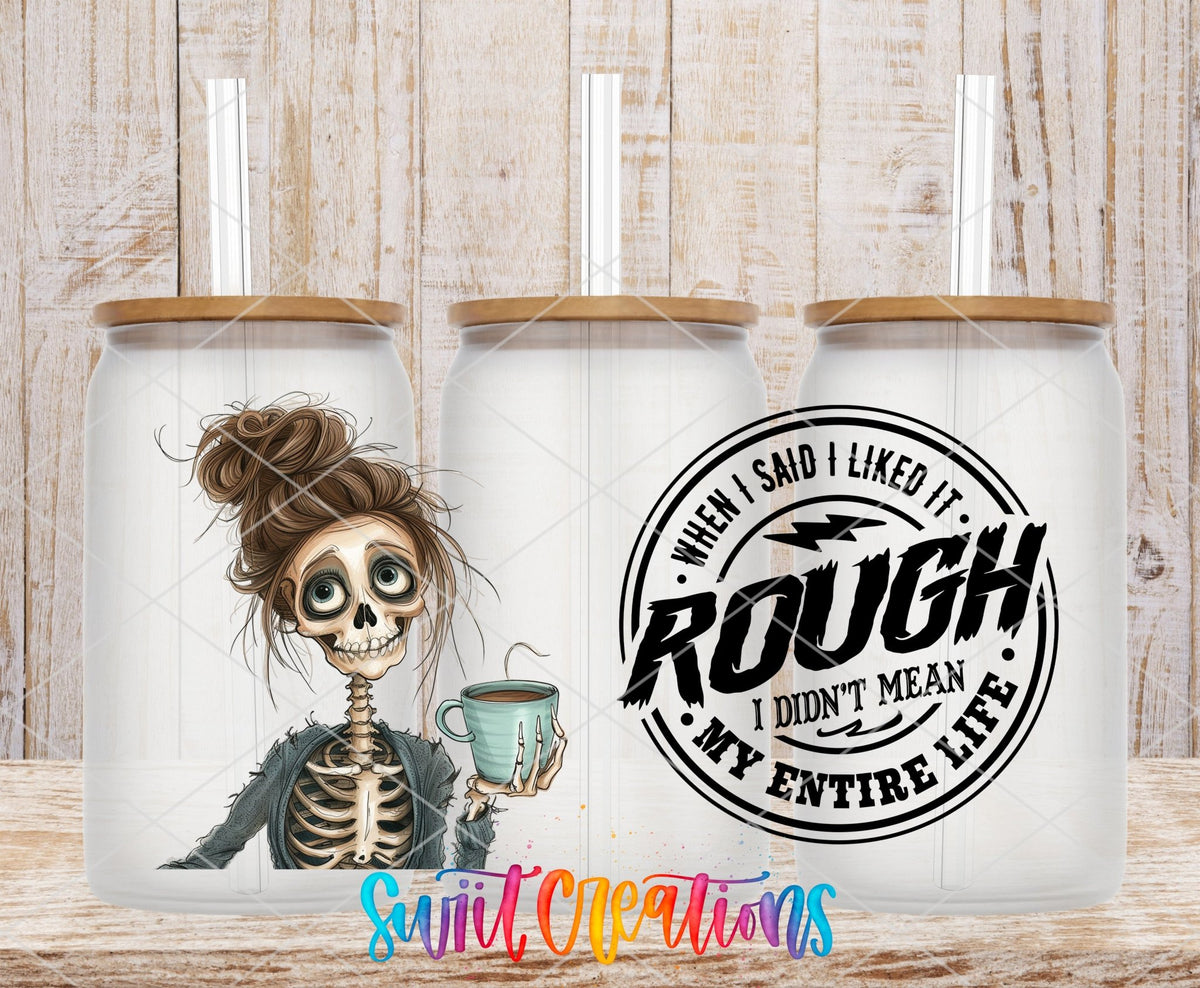 When I Said I Liked It Rough UV DTF wrap on three clear glass cans with bamboo lids