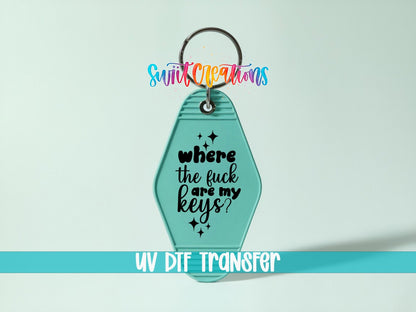 Where The Fuck Are My Keys Motel Keychain UV DTF Transfer | Funny Adult Humor Decal | MK2128 - Swiit Creations