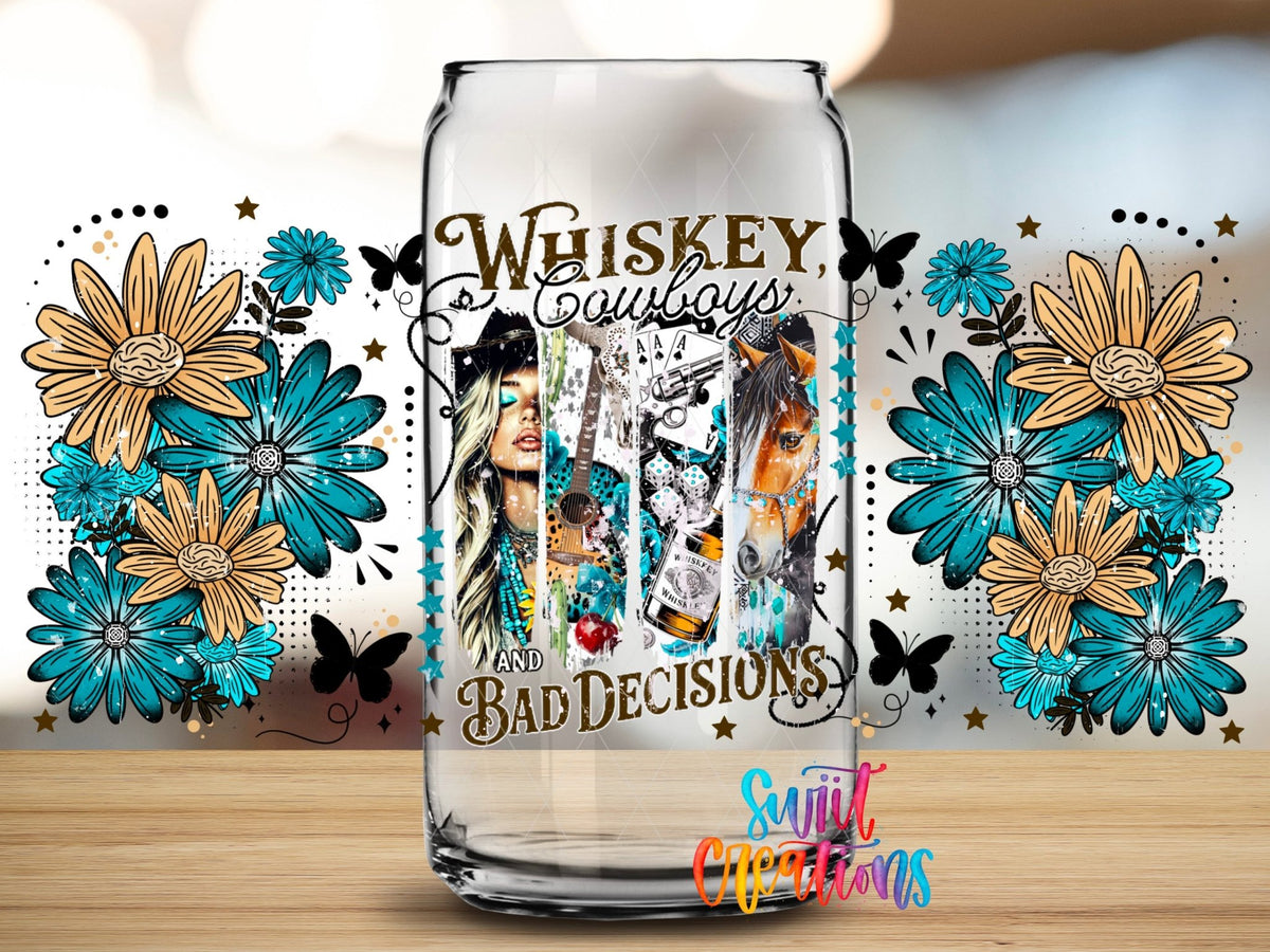 Close-up of the Whiskey Cowboys and Bad Decisions UV DTF full wrap on a clear glass can