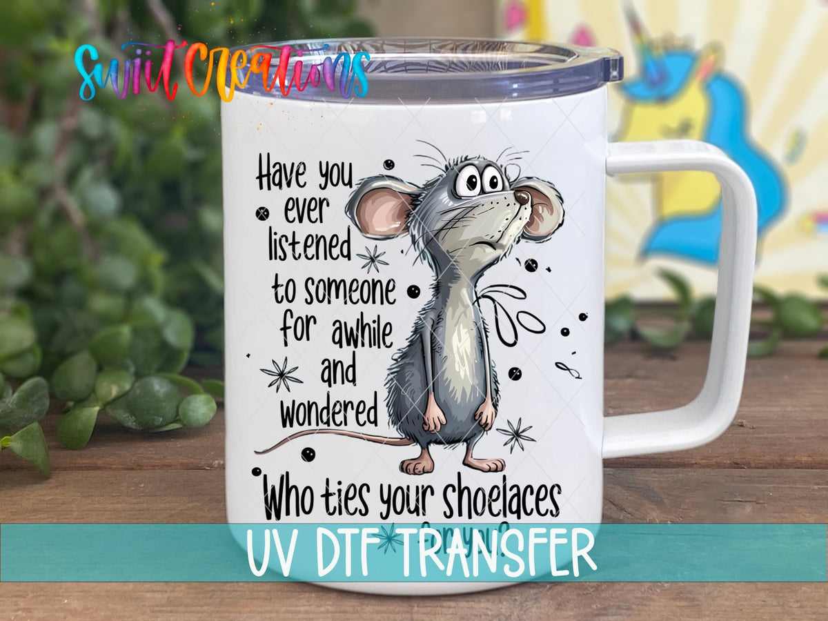 Who Ties Your Shoelaces UV DTF transfer on a white stainless steel mug with a lid