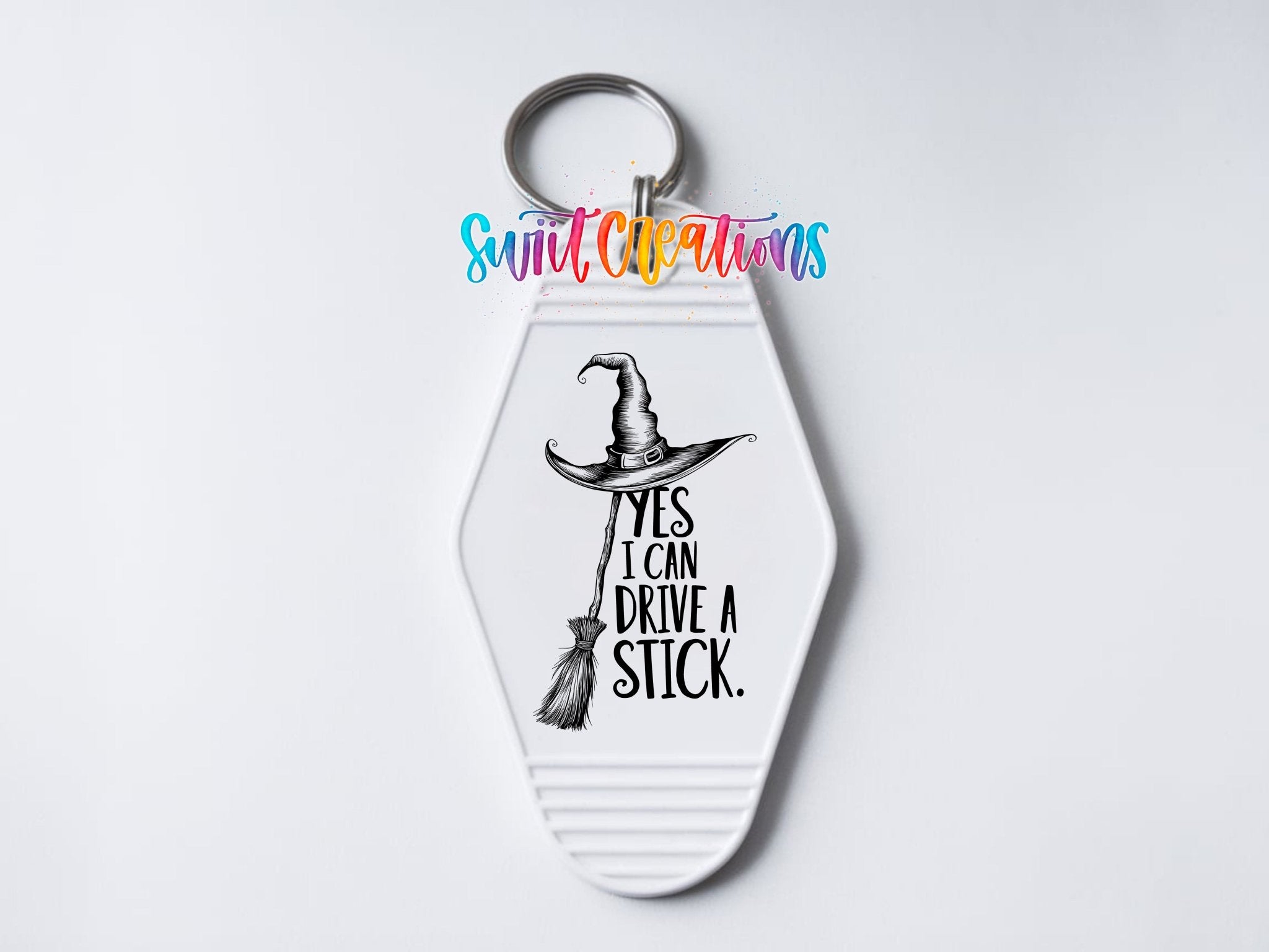 Yes I Can Drive A Stick Motel Keychain UV DTF Transfer | Funny Witch Humor | MK1588 - Swiit Creations