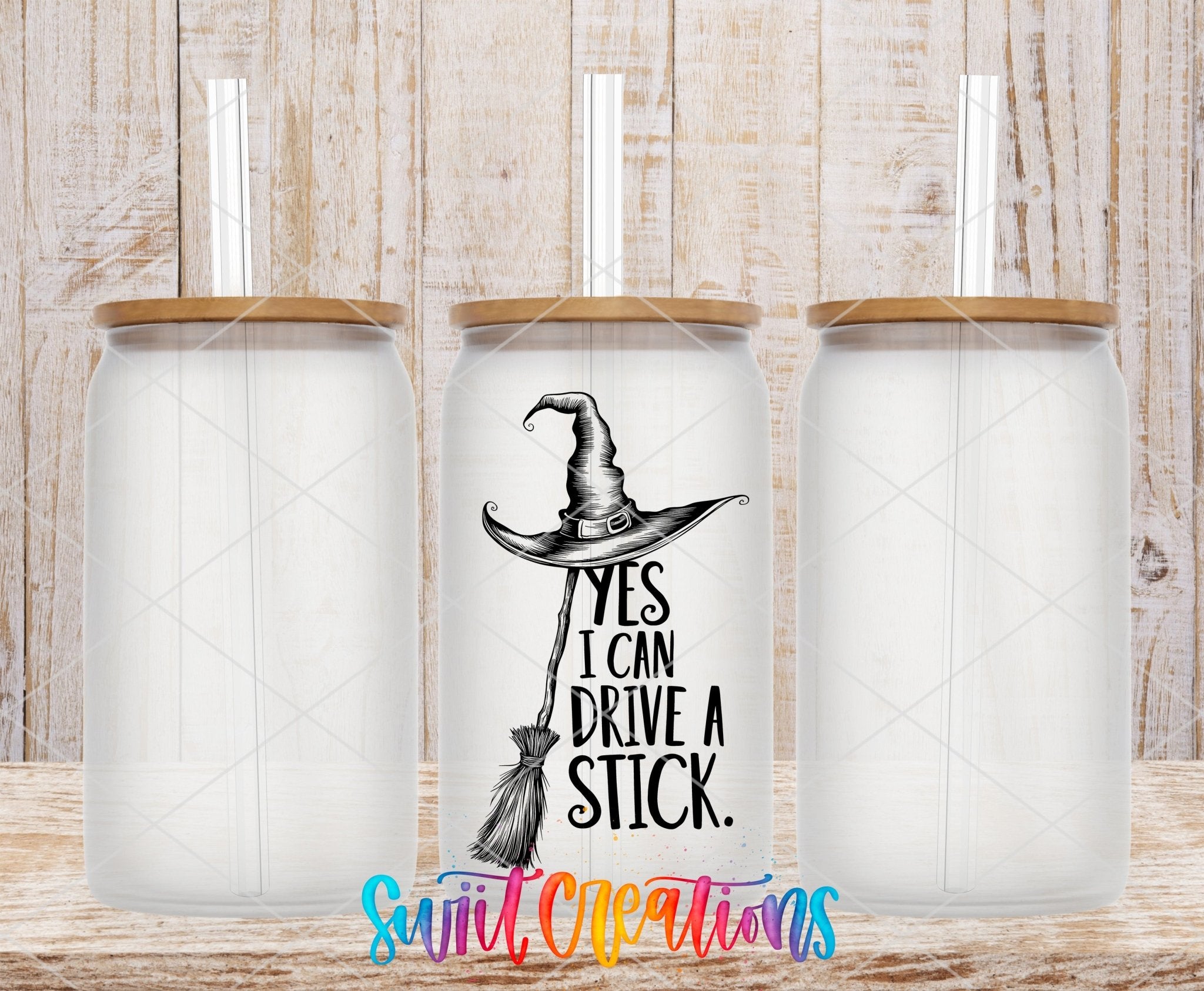 Yes I Can Drive A Stick Witch Hat UV DTF Cup Decal | UV1588 - Swiit Creations
