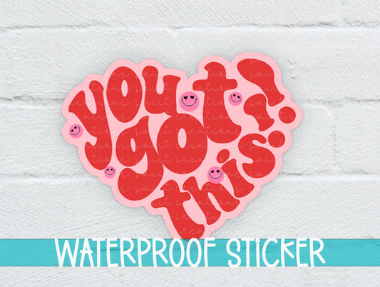 You Got This Heart Sticker SS815 - Swiit Creations
