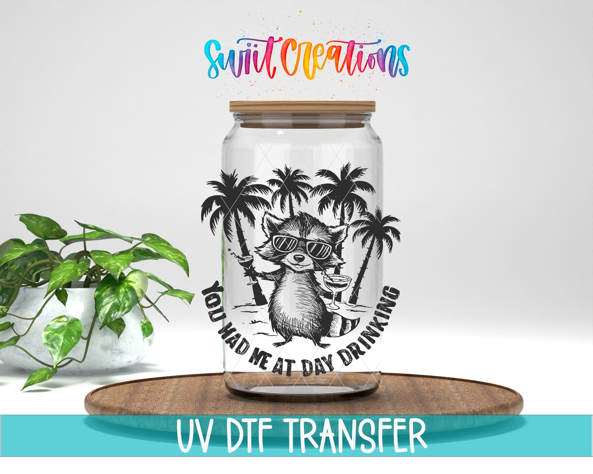 You Had Me at Day Drinking UV DTF Decal | UV1557 - Swiit Creations