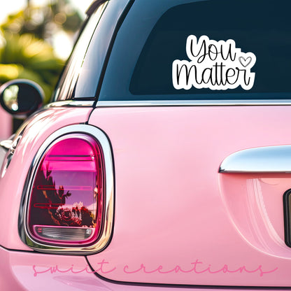 You Matter Sticker SS817 - Swiit Creations