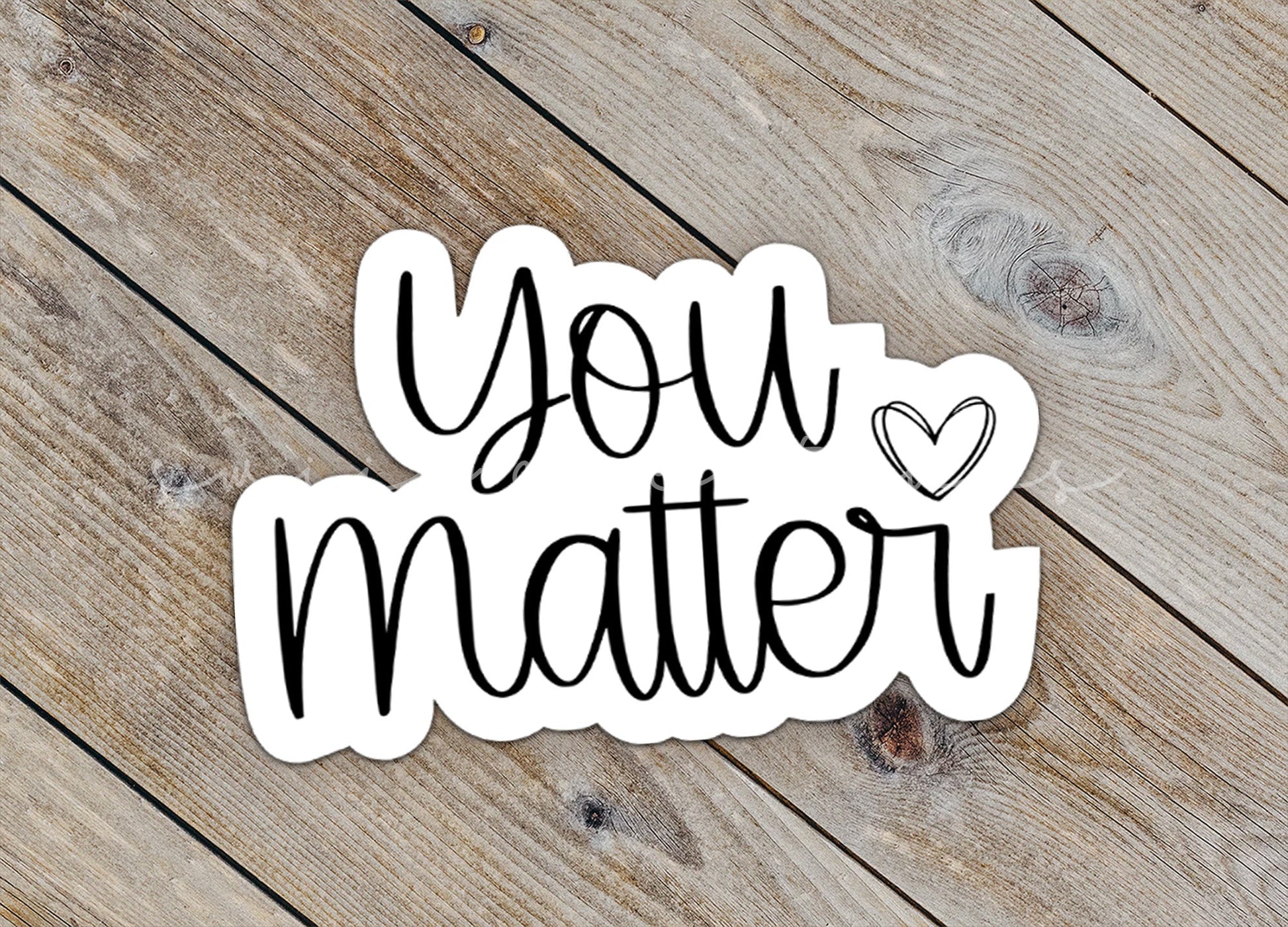 You Matter Sticker SS817 - Swiit Creations