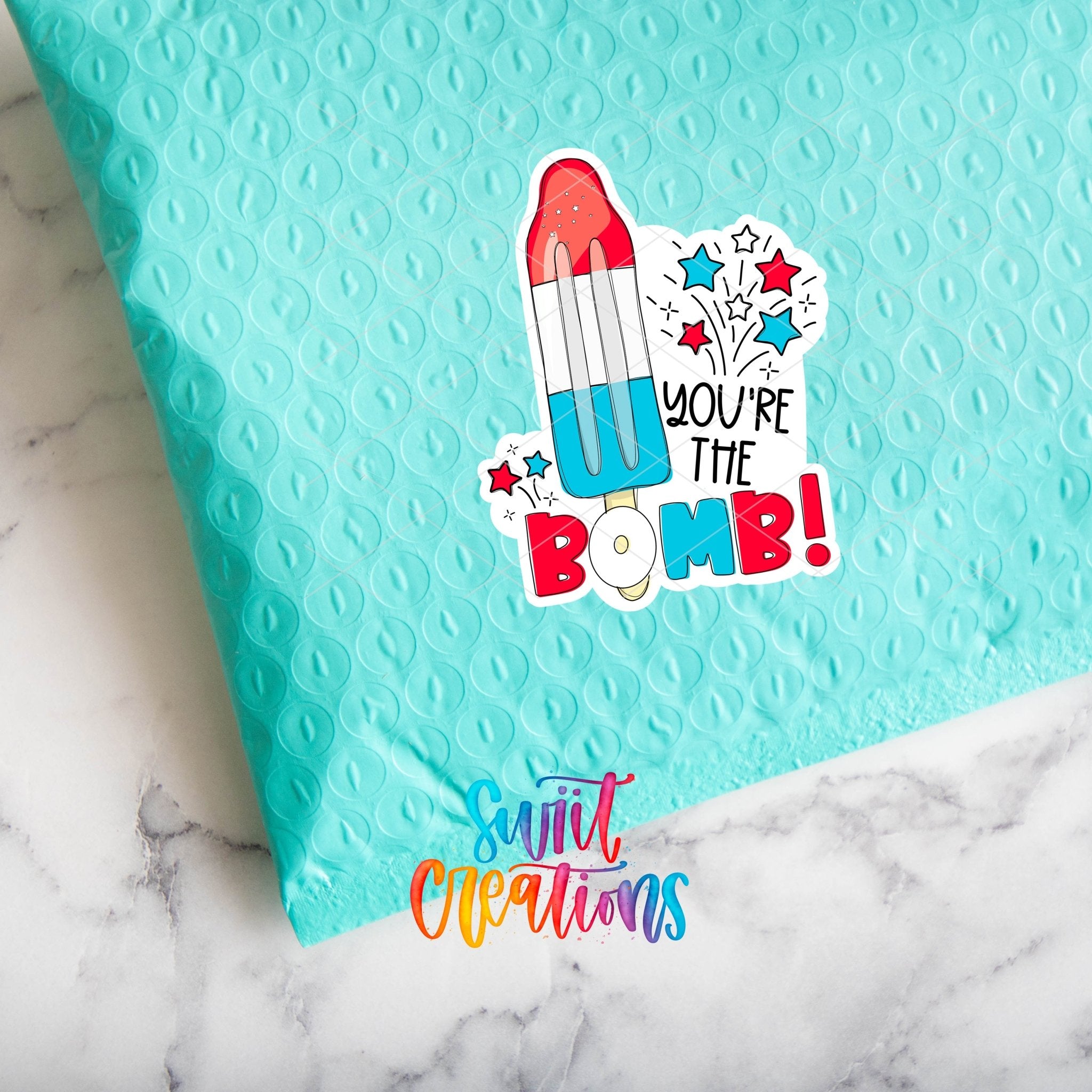 You’re the Bomb Sticker | Red White Blue Bomb Pop Vinyl Label | Patriotic Small Biz Sticker Sheet for Summer Orders | SB58 - Swiit Creations
