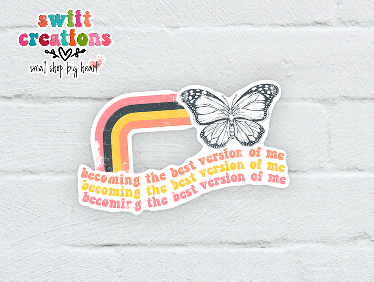 Becoming the Best Me Waterproof Sticker  (SS124) | SCD185