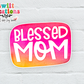 Blessed Mom Waterproof Sticker  (SS056) | SCD149