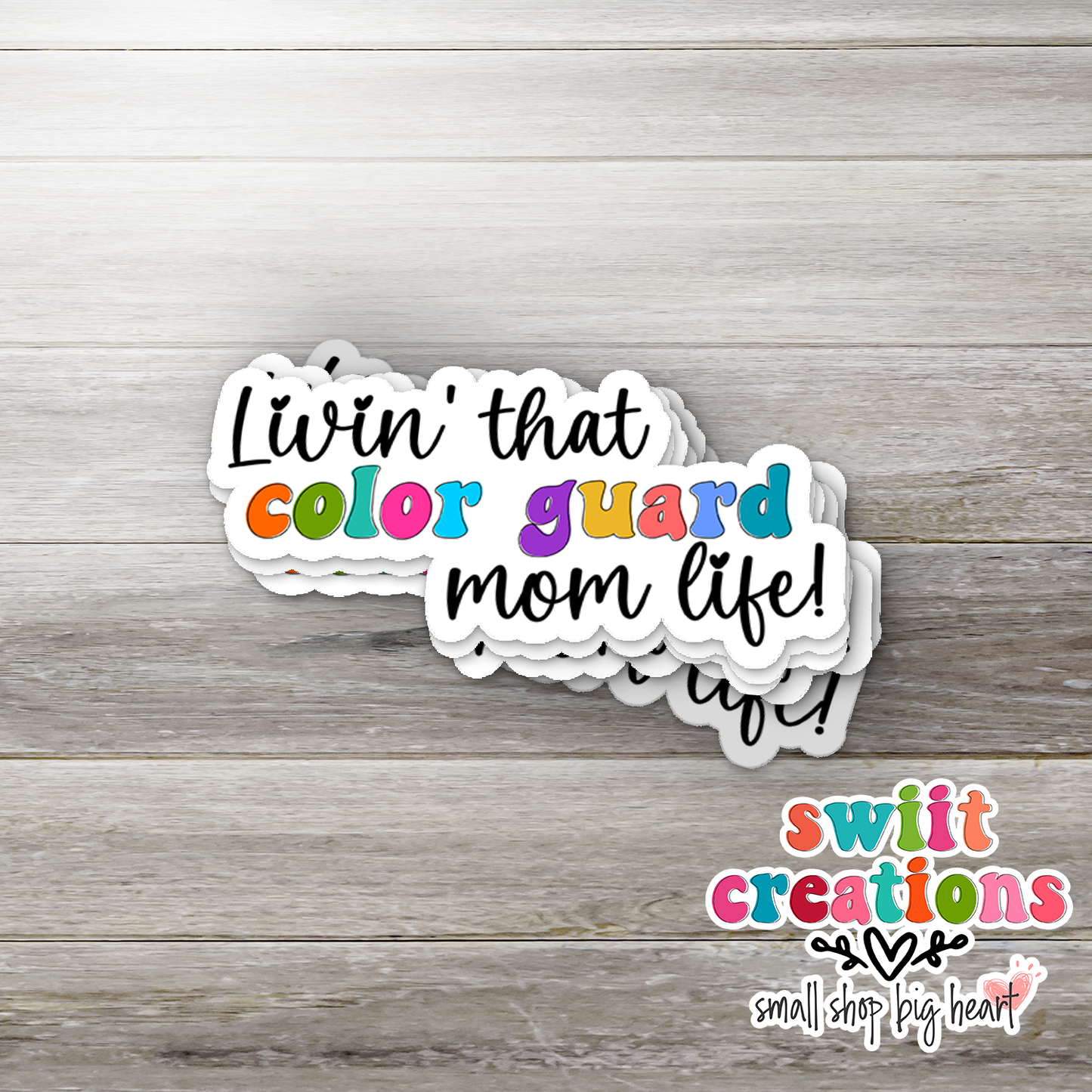 Livin' that Color Guard Mom Life Waterproof Sticker  (SS336) | SCD440