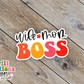 Wife Mom Boss Waterproof Sticker  (SS169) | SCD083