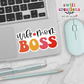Wife Mom Boss Waterproof Sticker  (SS169) | SCD083