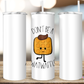 Don't Be A Twatwaffle Tumbler (T045)