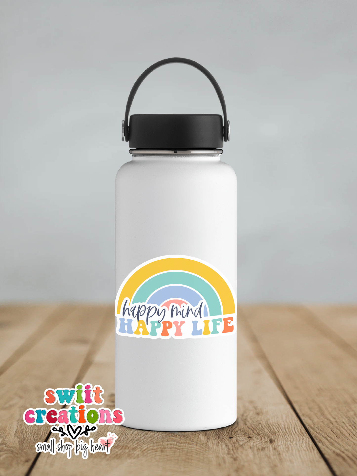 Happy Mind Happy Life Waterproof Sticker  (SS049) | SCD140