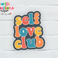Self Love Club Waterproof Sticker  (SS117) | SCD125
