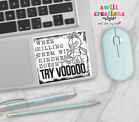 When All Else Fails, Try VooDoo  Sticker (SS252) | SCD288
