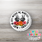 Watch Me Manifest Everything I Want In Life Waterproof Sticker  (SS366) | SCD486