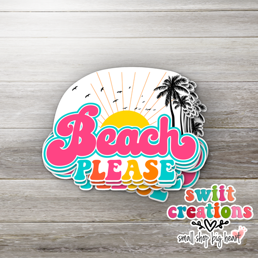 Beach Please Sticker (SS055) | SCD148