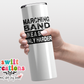 Marching Band Like a Sport Black Tumbler (T035)