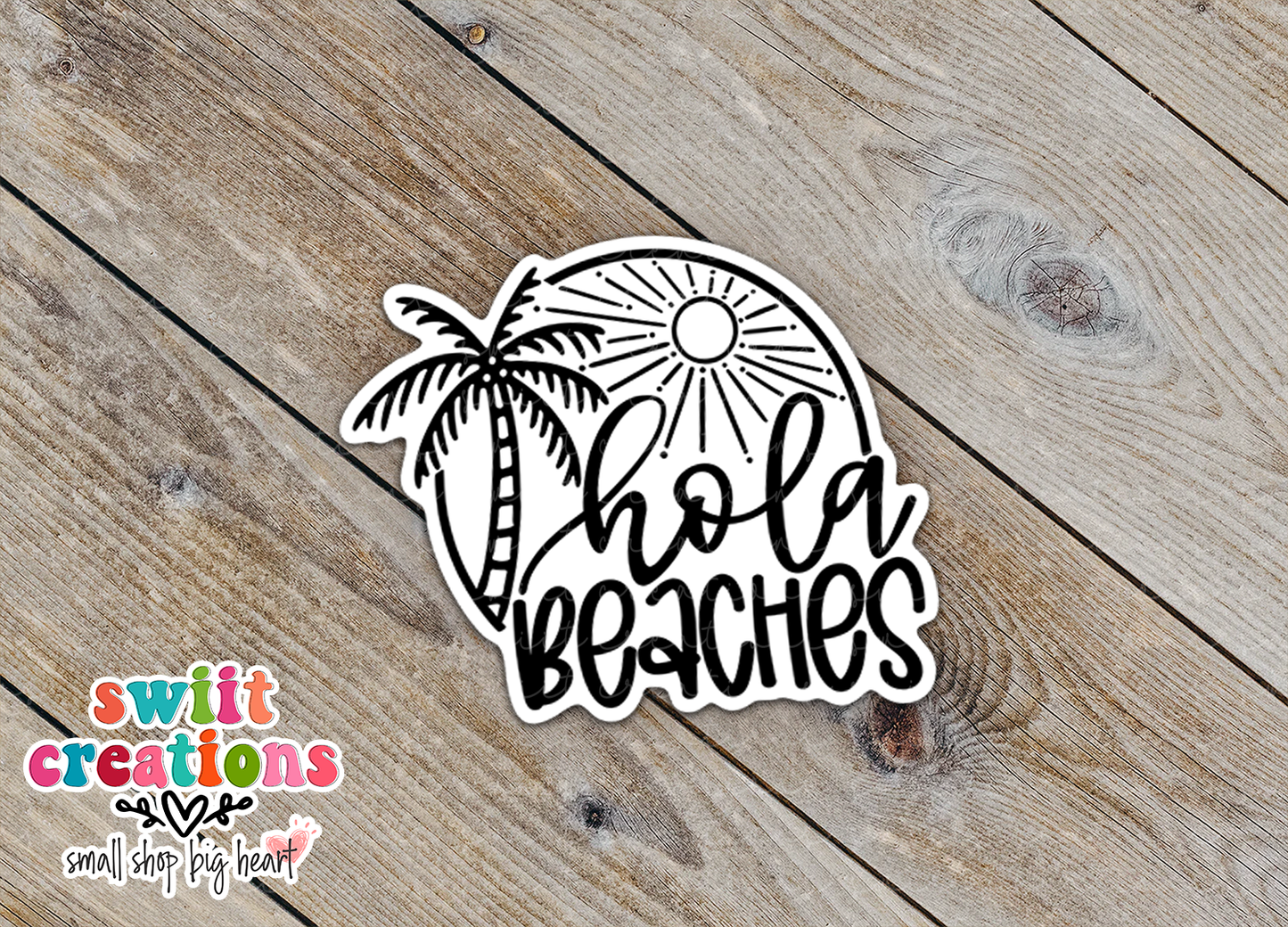 Hola Beaches Waterproof Sticker  (SS066) | SCD159