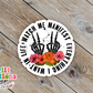 Watch Me Manifest Everything I Want In Life Waterproof Sticker  (SS366) | SCD486