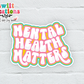 Mental Health Matters Rainbow Waterproof Sticker  (SS021) | SCD487