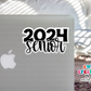 Senior 2024 Waterproof Sticker  (SS381) | SCD552