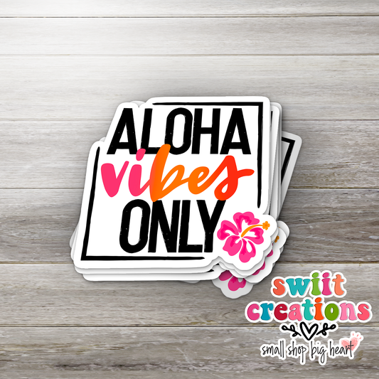 Aloha Vibes Sticker (SS136) | SCD024