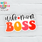 Wife Mom Boss Waterproof Sticker  (SS169) | SCD083