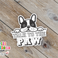 Talk to the Paw Waterproof Sticker   (SS197) | SCD203