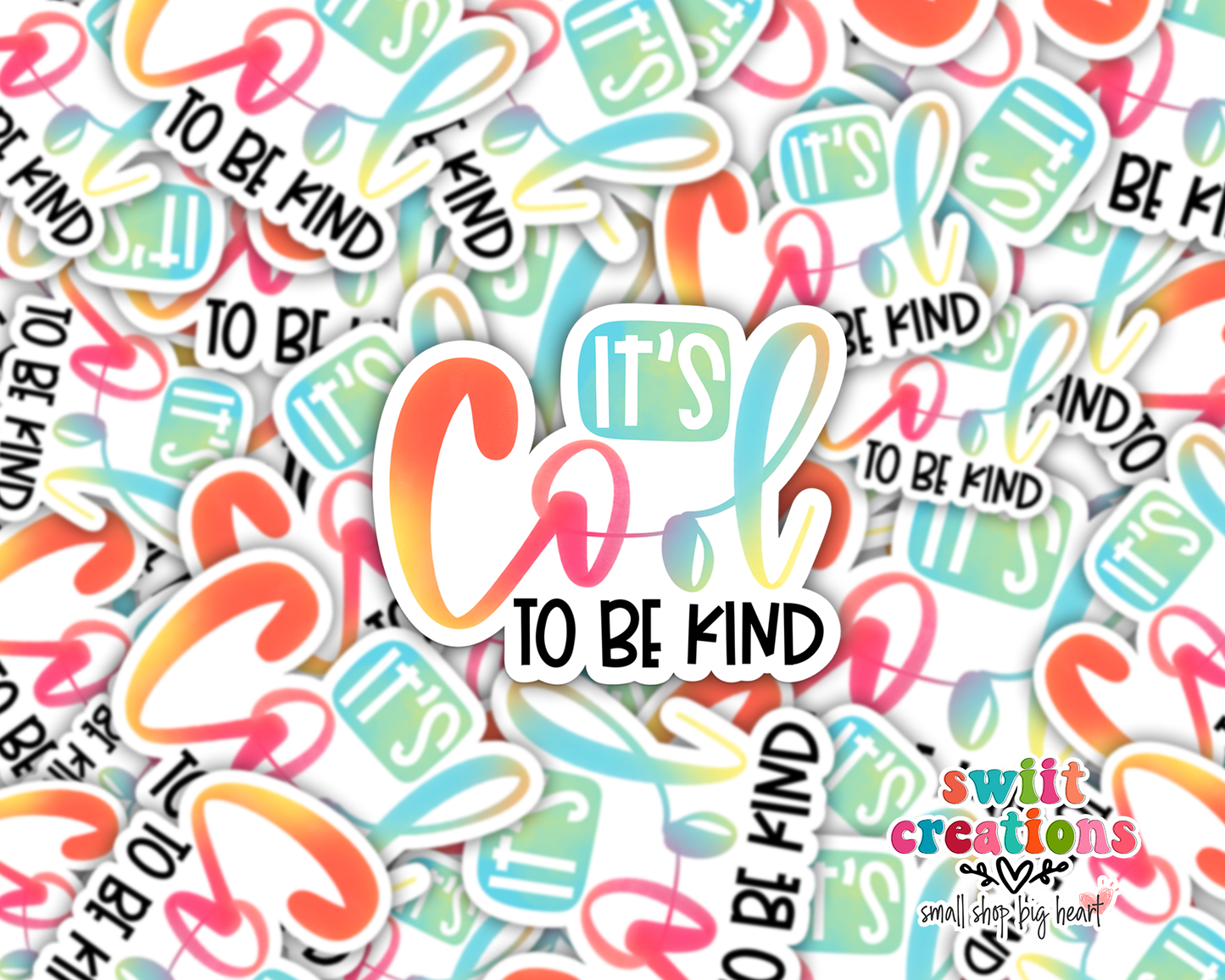 It's Cool to Be Kind Waterproof Sticker  (SS069) | SCD114