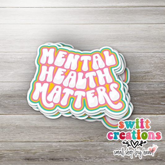 Mental Health Matters Rainbow Sticker (SS021) | SCD487
