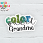 Color Guard Grandma Waterproof Sticker  (SS340) | SCD448